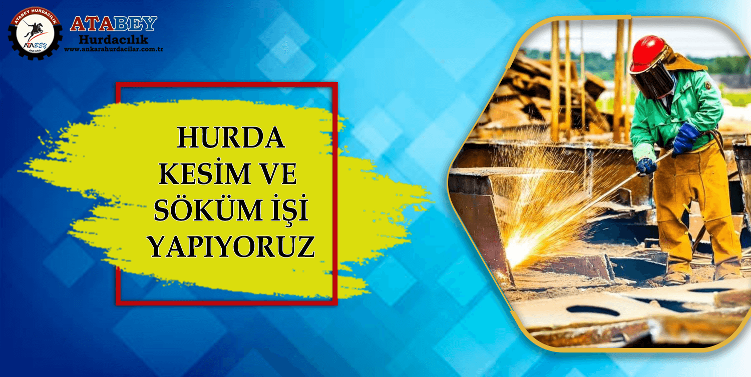 Ankara Hurda Kesim Söküm